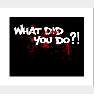 Vintage What did you do?! White logo Posters and Art